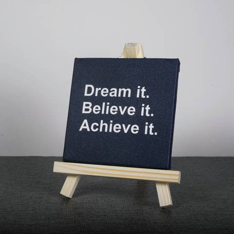 Easel Stand with Mini Canvas Motivational Quote “Dream it believe it achieve it” for Office/Desk Decor/Home Decoration/Gift Purpose/Table Decorative Showpiece.