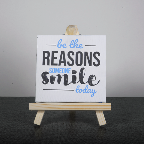 Easel Stand with Mini Canvas Motivational Quote “Be the reason for someone's smile” for Office/Desk Decor/Home Decoration/Gift Purpose/Table Decorative Showpiece.