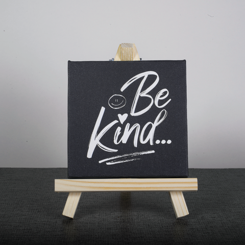 Easel Stand with Mini Canvas Motivational Quote “Be Kind” for Office/Desk Decor/Home Decoration/Gift Purpose/Table Decorative Showpiece.