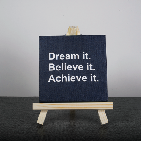 Easel Stand with Mini Canvas Motivational Quote “Dream it believe it achieve it” for Office/Desk Decor/Home Decoration/Gift Purpose/Table Decorative Showpiece.